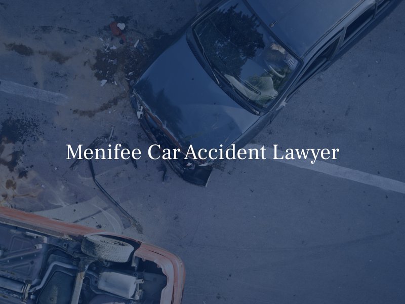 Menifee Car Accident Lawyer