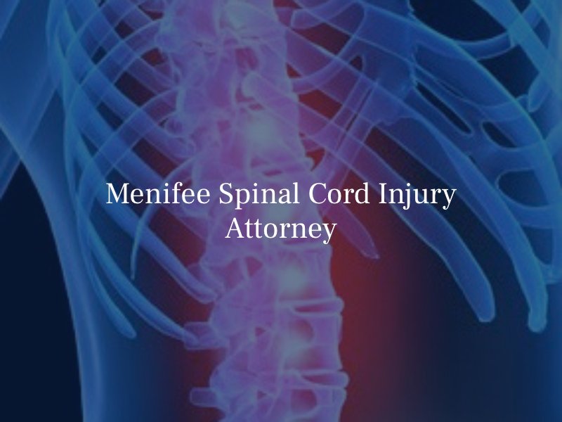 Menifee Spinal Cord Injury Attorney