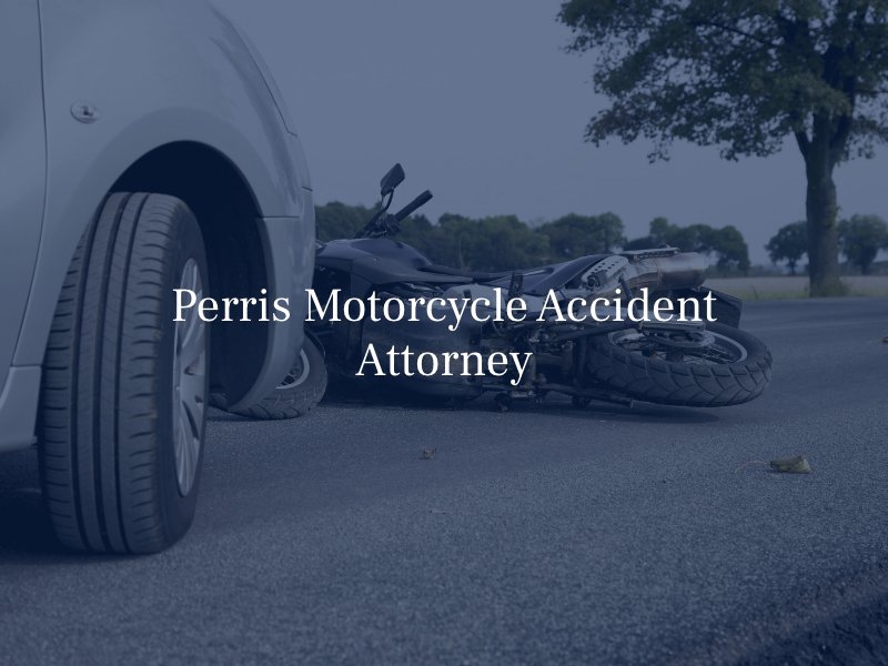 Perris Motorcycle Accident Attorney