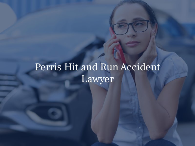 Perris Hit and Run Accident Lawyer